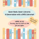 Queer Books, Queer Libraries: A Conversation with a GVSU Librarian on April 18, 2024